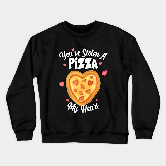 You've Stolen A Pizza My Heart Valentines Crewneck Sweatshirt by Saymen Design